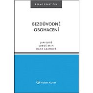 Bezdůvodné obohacení - Jan Eliáš; Luboš Brim; Hana Adamová