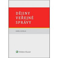 Dějiny veřejné správy - Karel Schelle