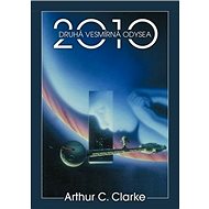 2010: Druhá vesmírná odysea - Arthur C. Clarke