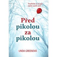 Před pikolou za pikolou - Linda Greenová