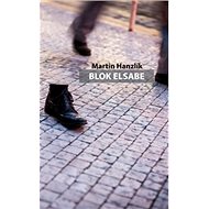 Blok Elsabe - Martin Hanzlík