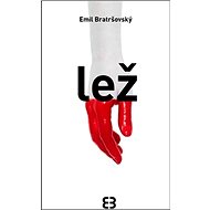 Lež - Emil Bratršovský
