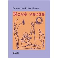 Nové verše - František Gellner