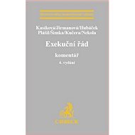 Exekuční řád Komentář - Martina Kasíková; Miroslava Jirmanová; Jaroslav Hubáček