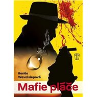 Mafie pláče - Renée Wevelsiepová
