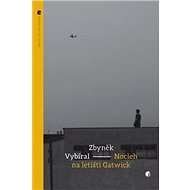 Nocleh na letišti Gatwick - Zbyněk Vybíral