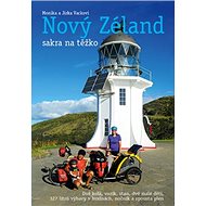 Nový Zéland sakra na těžko - Jirka Vacek; Monika Vacková