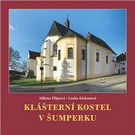 Klášterní kostel v Šumperku - Milena Filipová; Lenka Kirkosová