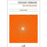 Vědomí v přírodě: Rusellovský přístup - 