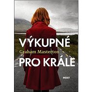 Výkupné pro krále - Graham Masterton