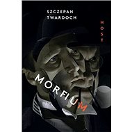 Morfium - Szczepan Twardoch