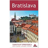 Bratislava: Turistický sprievodca - Juraj Kucharík