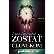 Zostať človekom: Do poslednej chvíle - 