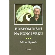 Rozpomínání na konci věku - 