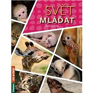 Svět mláďat - Milan Kořínek