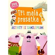 Tři malá prasátka: Aktivity se samolepkami - 