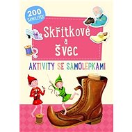 Skřítkové a švec: Aktivity se samolepkami - 