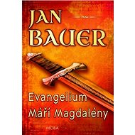 Evangelium Máří Magdalény - Jan Bauer