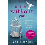 A Life Without You - Katie Marshová
