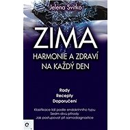 Zima: Harmonie a zdraví na každý den - Jelena Svitko