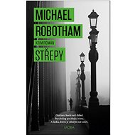 Střepy - Michael Robotham