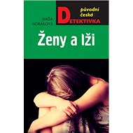 Ženy a lži - Daňa Horáková