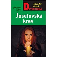 Josefovská krev - Jaroslav Kuťák