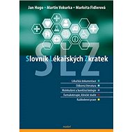 Slovník lékařských zkratek - Jan Hugo; Martin Vokurka; Markéta Fidlerová