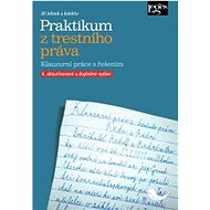 Praktikum z trestního práva - Jiří Jelínek