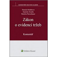 Zákon o evidenci tržeb: Komentář - Daniela Hrabětová; Stanislav Kouba; Markéta Patzenhauer