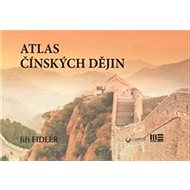 Atlas čínských dějin - Jiří Fidler