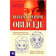 Reflexní terapie obličeje - Nhuan Le Quang; Marie-France Mullerová