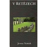 V řetězech - Jenny Nowak