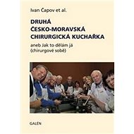 Druhá česko-moravská chirurgická kuchařka - Ivan Čapov