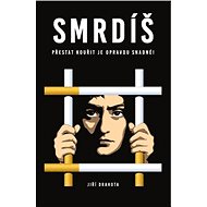 Smrdíš: Přestat kouřit je opravdu snadné! - 