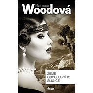 Země odpoledního slunce - Barbara Woodová
