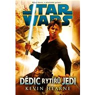 STAR WARS Dědic rytířů Jedi - Kevin Hearne