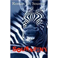Soumařiny - Roman Jiří Soumar