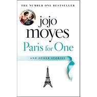 Paris for One and Other Stories - Jojo Moyesová