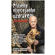 Příběhy obyčejného uzdravení - 