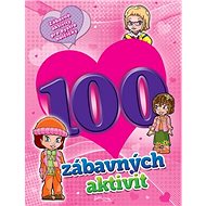 100 zábavných aktivit - dívky - 