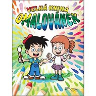 Velká kniha omalovánek - Omalovánky