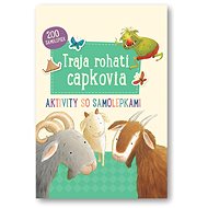 Traja rohatí capkovia: Aktivity so samolepkami - 