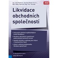 Likvidace obchodních společností - Jana Pilátová; Jaroslav Richter; Adam Sigmund