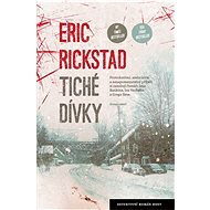 Tiché dívky - Erik Rickstad