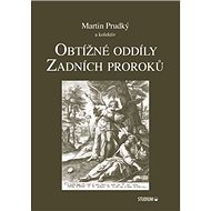 Obtížné oddíly Zadních proroků - Martin Prudký