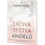 Léčivá světla andělů - Raven Keyes