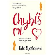 Chybíš mi - Kate Eberlenová