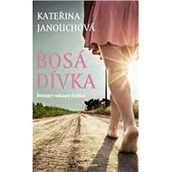 Bosá dívka - Kateřina Janouchová