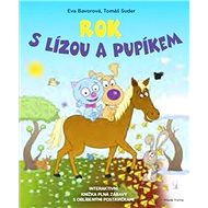 Rok s Lízou a Pupíkem - Eva Bavorová; Tomáš Suder